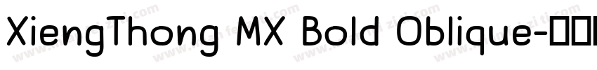 XiengThong MX Bold Oblique字体转换